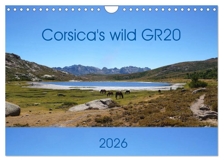 Produktbild: Corsica's wild GR20 (Wall Calendar 2026 DIN A4 landscape), CALVENDO 12 Month Wall Calendar