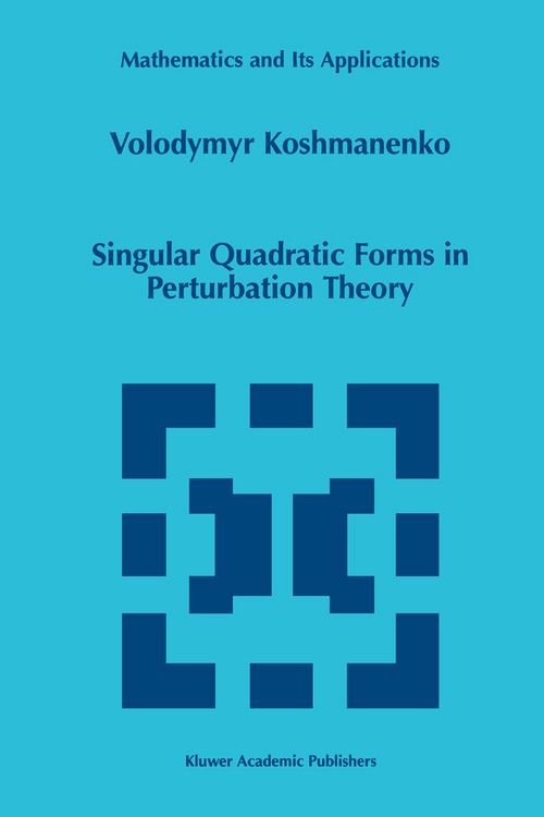 Produktbild: Singular Quadratic Forms in Perturbation Theory