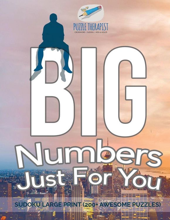 Produktbild: Big Numbers Just For You | Sudoku Large Print (200+ Awesome Puzzles)