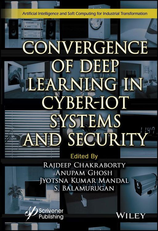 Produktbild: Convergence of Deep Learning in Cyber-IoT Systems and Security