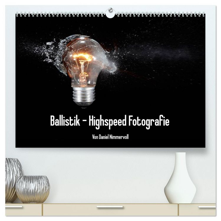 Produktbild: Ballistik Highspeed Fotos (hochwertiger Premium Wandkalender 2026 DIN A2 quer), Kunstdruck in Hochglanz
