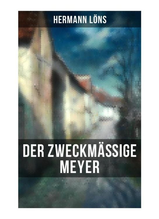 Produktbild: Der zweckm&auml;&szlig;ige Meyer