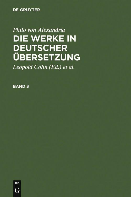Produktbild: Philo von Alexandria: Die Werke in deutscher &Uuml;bersetzung. Band 3
