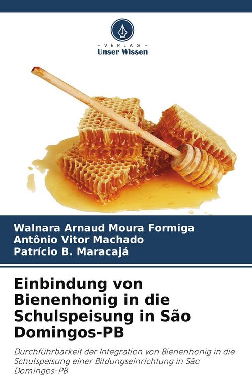 Produktbild: Einbindung von Bienenhonig in die Schulspeisung in S&atilde;o Domingos-PB
