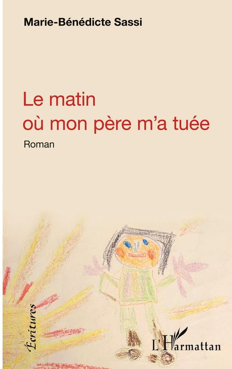 Produktbild: Le matin o&ugrave; mon p&egrave;re m'a tu&eacute;e