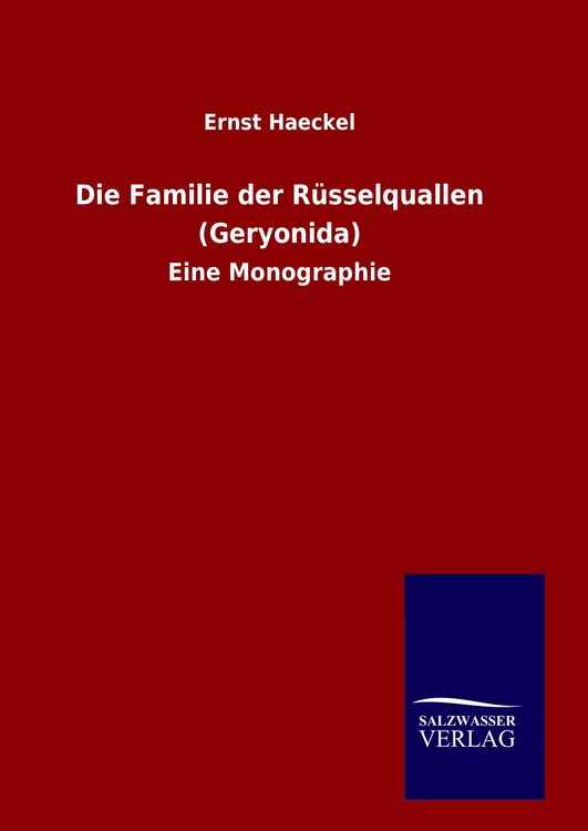 Produktbild: Die Familie der R&uuml;sselquallen (Geryonida)