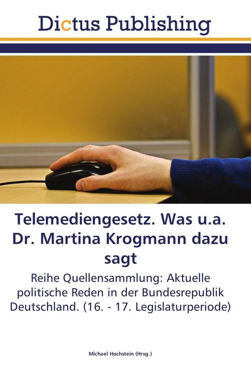 Produktbild: Telemediengesetz. Was u.a. Dr. Martina Krogmann dazu sagt