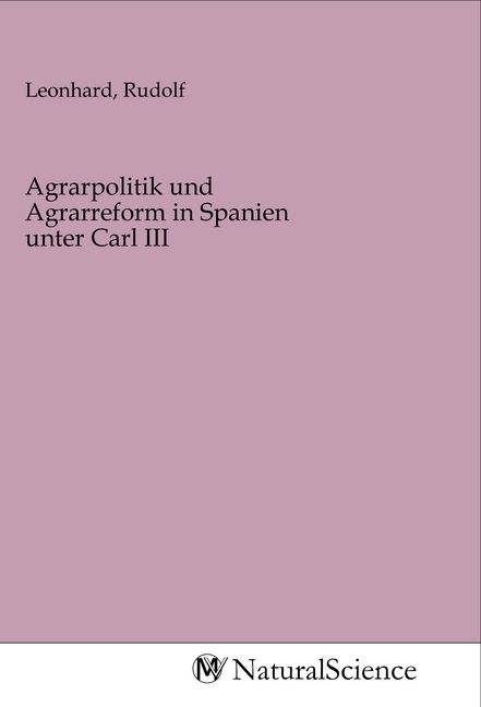 Produktbild: Agrarpolitik und Agrarreform in Spanien unter Carl III