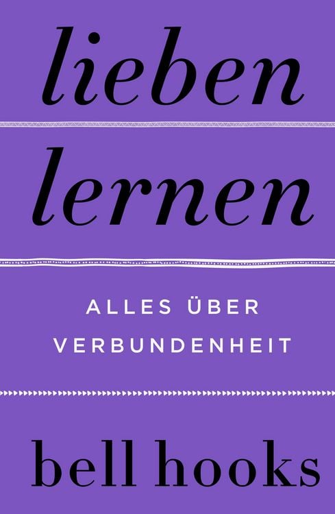 Produktbild: Lieben lernen. Alles &uuml;ber Verbundenheit