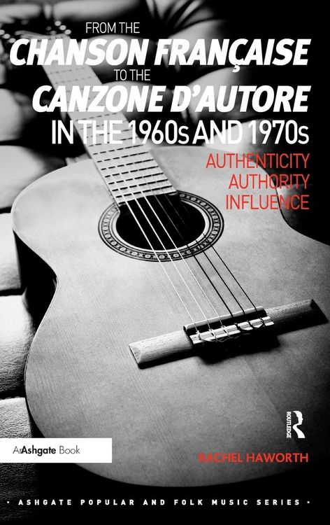 Produktbild: From the chanson fran&ccedil;aise to the canzone d'autore in the 1960s and 1970s