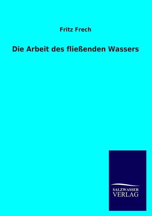 Produktbild: Die Arbeit des flie&szlig;enden Wassers