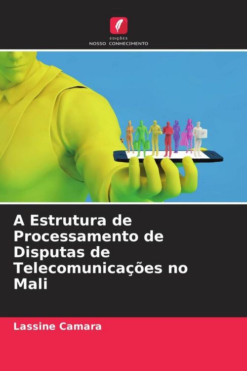 Produktbild: A Estrutura de Processamento de Disputas de Telecomunica&ccedil;&otilde;es no Mali