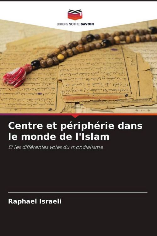 Produktbild: Centre et p&eacute;riph&eacute;rie dans le monde de l'Islam
