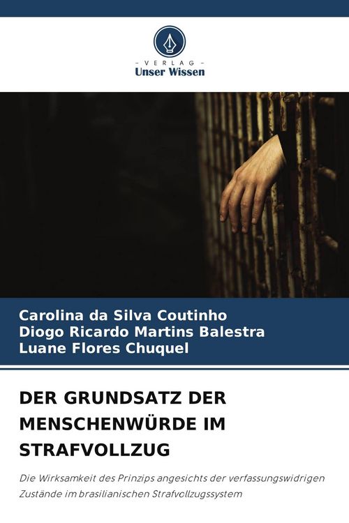 Produktbild: Der Grundsatz der Menschenw&uuml;rde im Strafvollzug