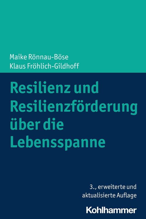 Produktbild: Resilienz und Resilienzf&ouml;rderung &uuml;ber die Lebensspanne