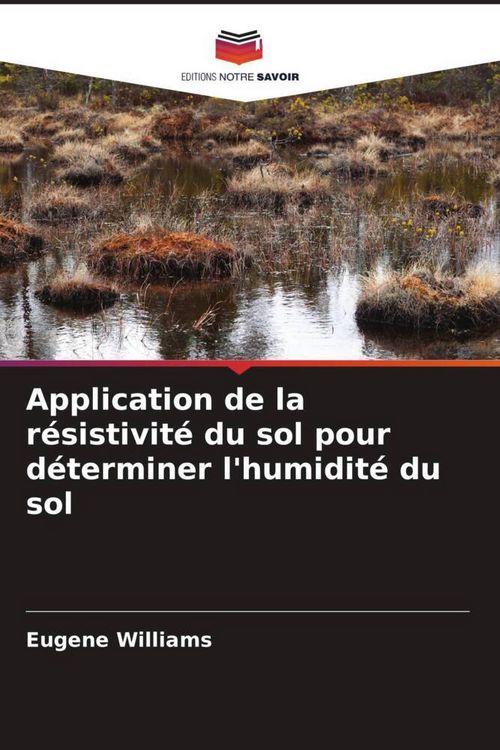 Produktbild: Application de la r&eacute;sistivit&eacute; du sol pour d&eacute;terminer l'humidit&eacute; du sol