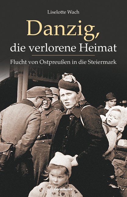 Produktbild: Danzig, die verlorene Heimat