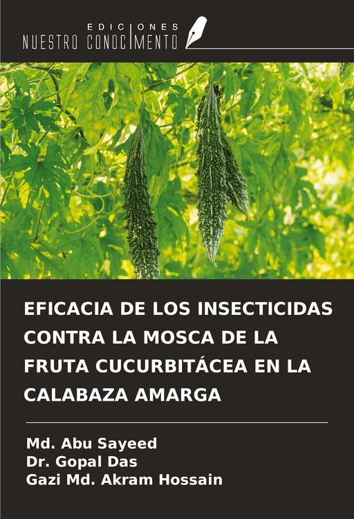 Produktbild: Eficacia De Los Insecticidas Contra La Mosca De La Fruta Cucurbit&aacute;cea En La Calabaza Amarga