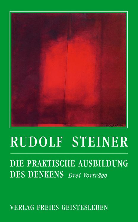 Bild vom Artikel Die praktische Ausbildung des Denkens vom Autor Rudolf Steiner