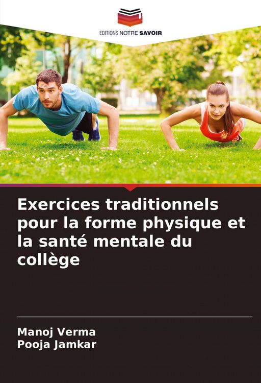 Produktbild: Exercices traditionnels pour la forme physique et la sant&eacute; mentale du coll&egrave;ge