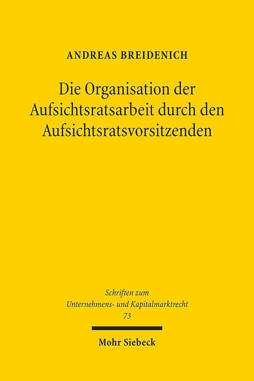 Produktbild: Die Organisation der Aufsichtsratsarbeit durch den Aufsichtsratsvorsitzenden