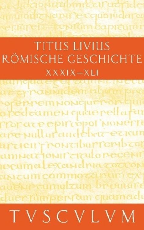 Produktbild: Titus Livius: R&ouml;mische Geschichte / Buch 39-41