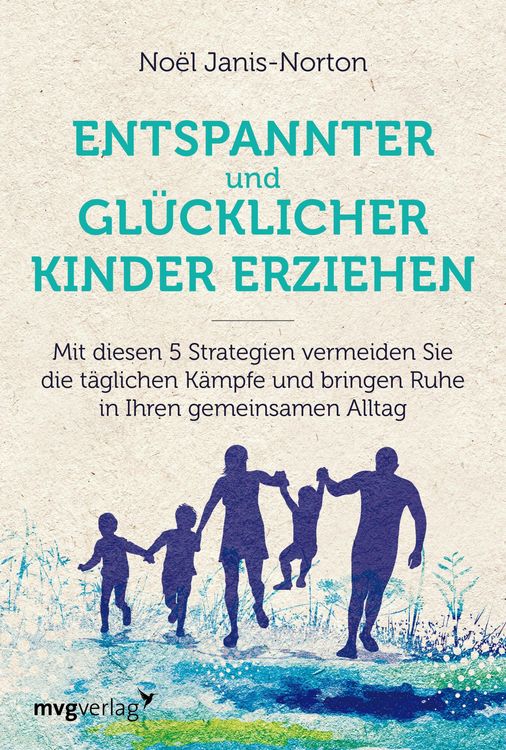 Produktbild: Entspannter und gl&uuml;cklicher Kinder erziehen
