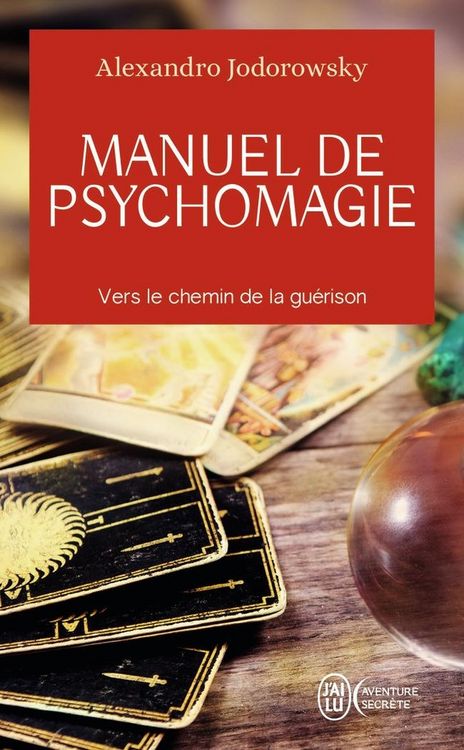 Produktbild: Manuel de psychomagie : vers le chemin de la gu&eacute;rison