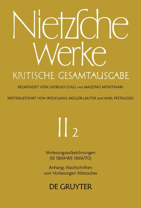 Produktbild: Vorlesungsaufzeichnungen (SS 1869 - WS 1869/70). Anhang: Nachschriften von Vorlesungen Nietzsches