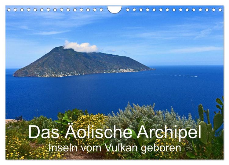 Produktbild: Das &Auml;olische Archipel - Inseln vom Vulkan geboren (Wandkalender 2026 DIN A4 quer), CALVENDO Monatskalender