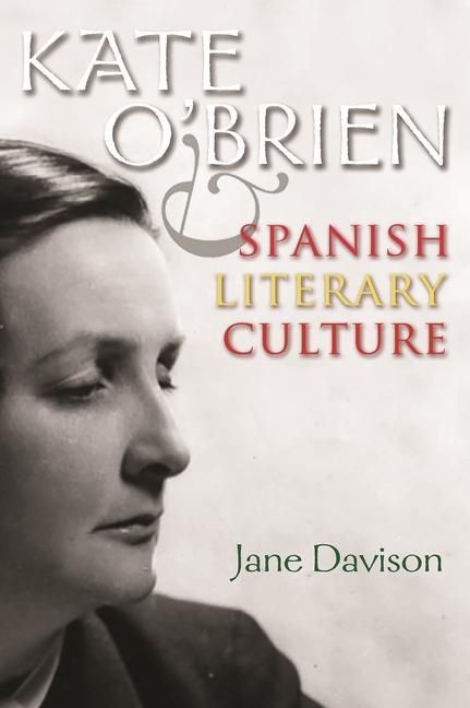 Produktbild: Davison, J: Kate O'Brien and Spanish Literary Culture