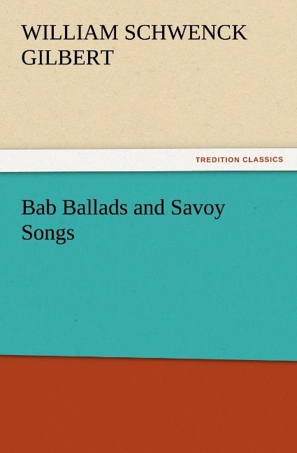 Produktbild: Bab Ballads and Savoy Songs