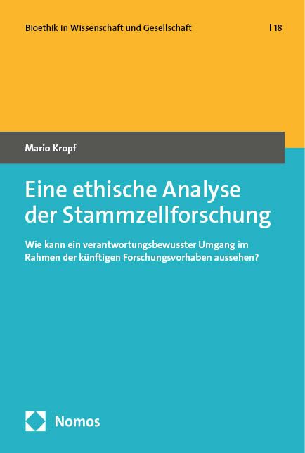 Produktbild: Eine ethische Analyse der Stammzellforschung
