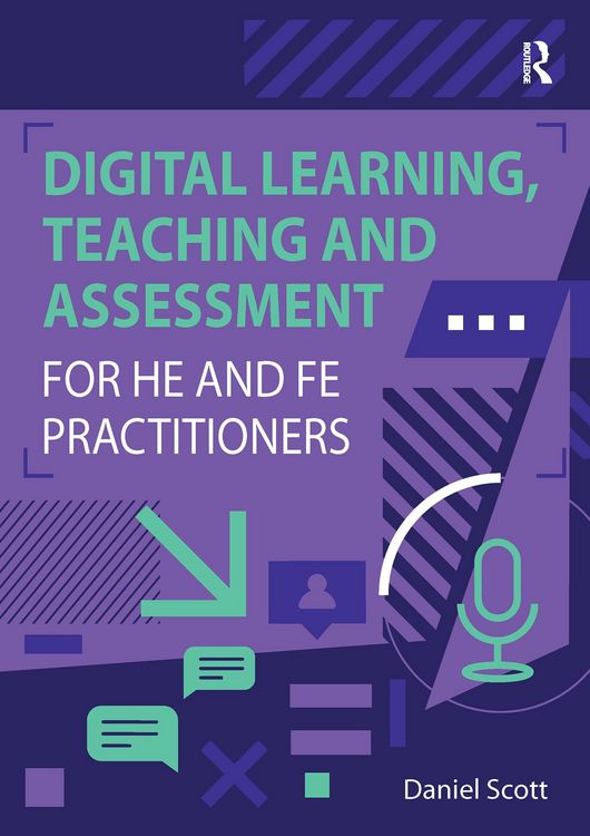 Produktbild: Digital Learning, Teaching and Assessment for HE and FE Practitioners