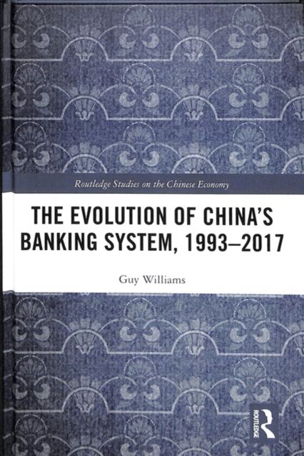 Produktbild: The Evolution of China's Banking System, 1993&ndash;2017