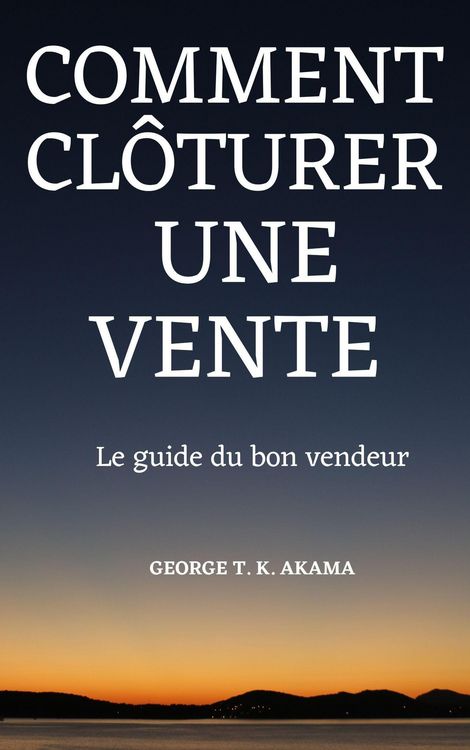 Produktbild: Comment Cl&ocirc;turer Une Vente