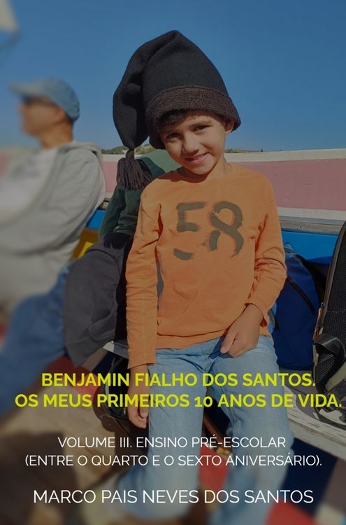 Produktbild: Benjamin Fialho dos Santos. Os meus primeiros 10 anos de vida.
