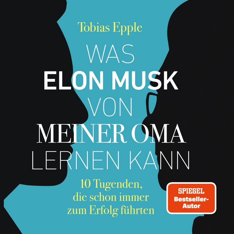 Produktbild: Was Elon Musk von meiner Oma lernen kann