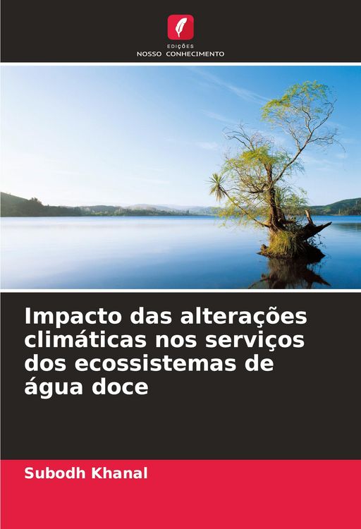 Produktbild: Impacto das altera&ccedil;&otilde;es clim&aacute;ticas nos servi&ccedil;os dos ecossistemas de &aacute;gua doce