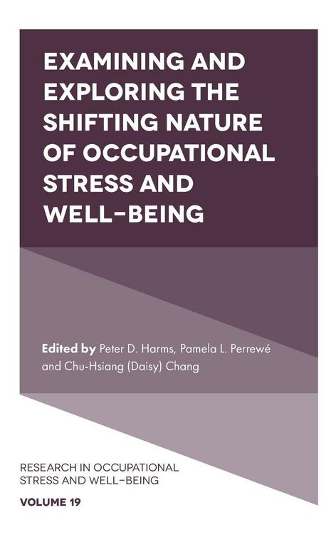 Produktbild: Examining and Exploring the Shifting Nature of Occupational Stress and Well-Being