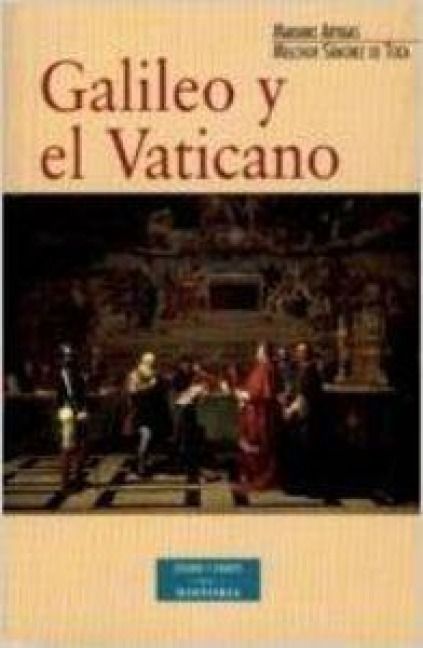 Produktbild: Galileo y el Vaticano : historia de la Comisi&oacute;n Pontificia de Estudio del Caso Galileo (1981-1992)