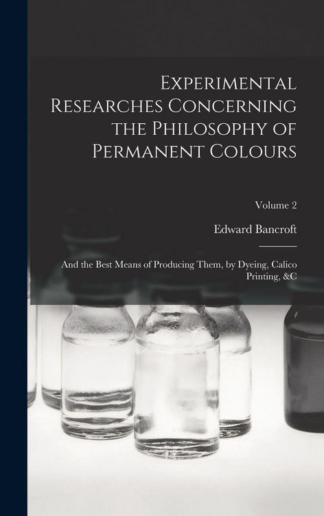 Produktbild: Experimental Researches Concerning the Philosophy of Permanent Colours