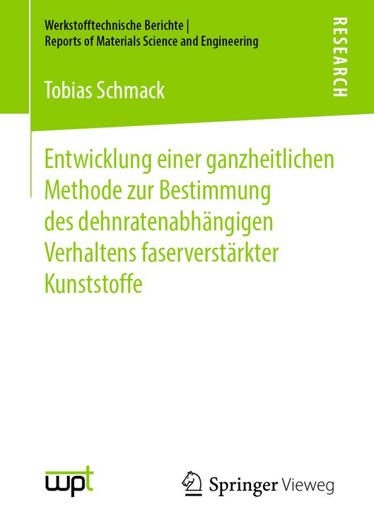 Produktbild: Entwicklung einer ganzheitlichen Methode zur Bestimmung des dehnratenabh&auml;ngigen Verhaltens faserverst&auml;rkter Kunststoffe