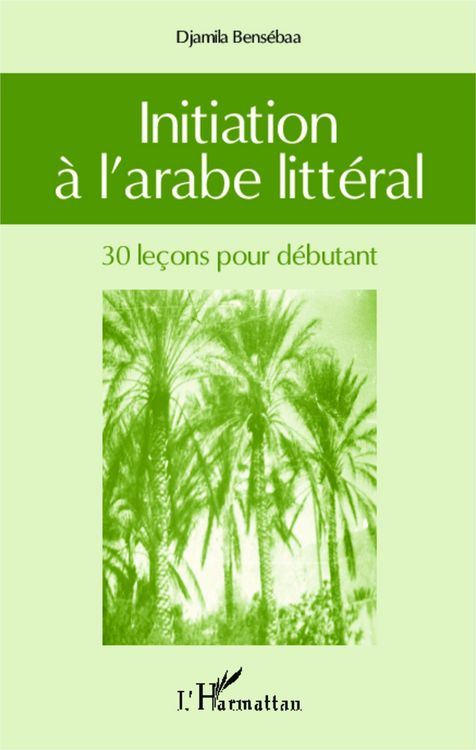 Produktbild: Initiation &agrave; l'arabe litt&eacute;ral