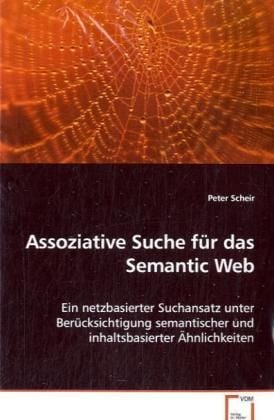 Produktbild: Scheir Peter: Assoziative Suche f&uuml;r das Semantic Web