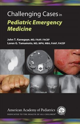 Produktbild: Kanegaye, J: Challenging Cases in Pediatric Emergency Medic