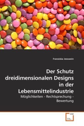 Produktbild: Jesswein, F: Der Schutz dreidimensionalen Designs in der Leb