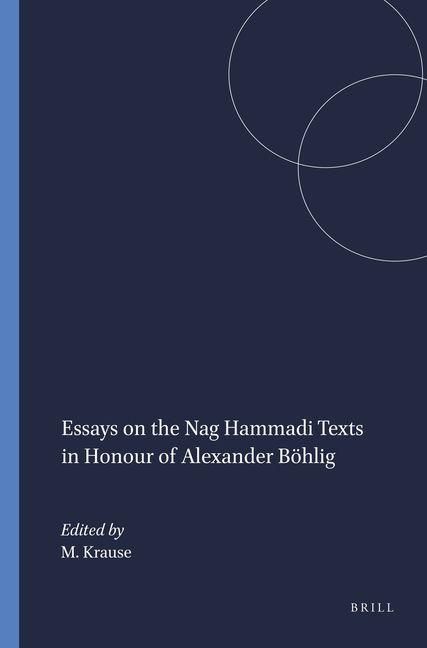 Produktbild: Essays on the Nag Hammadi Texts in Honour of Alexander B&ouml;hlig