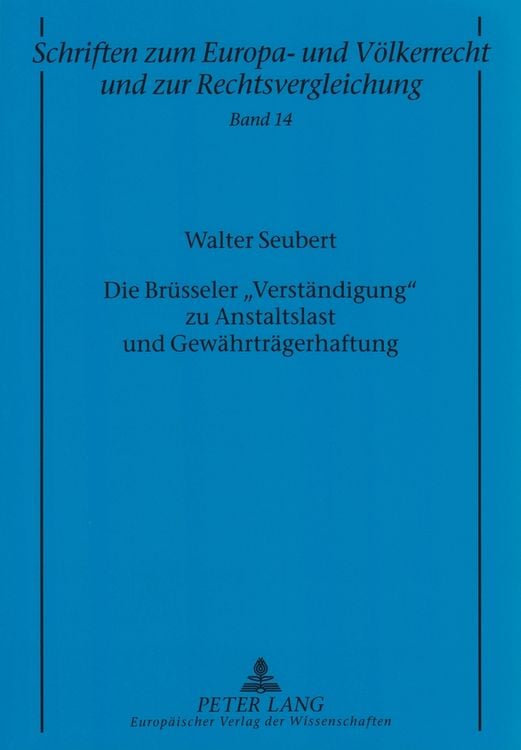 Produktbild: Die Br&uuml;sseler &laquo;Verst&auml;ndigung&raquo; zu Anstaltslast und Gew&auml;hrtr&auml;gerhaftung