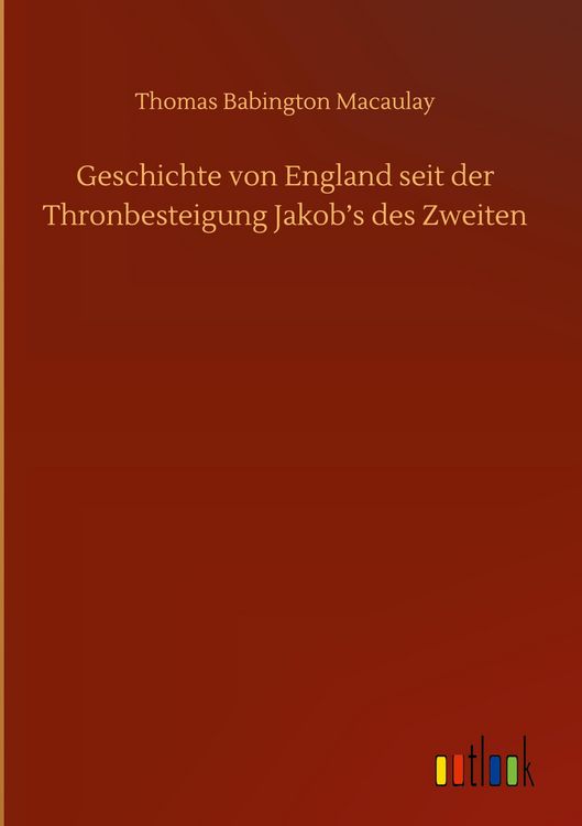 Produktbild: Geschichte von England seit der Thronbesteigung Jakob's des Zweiten